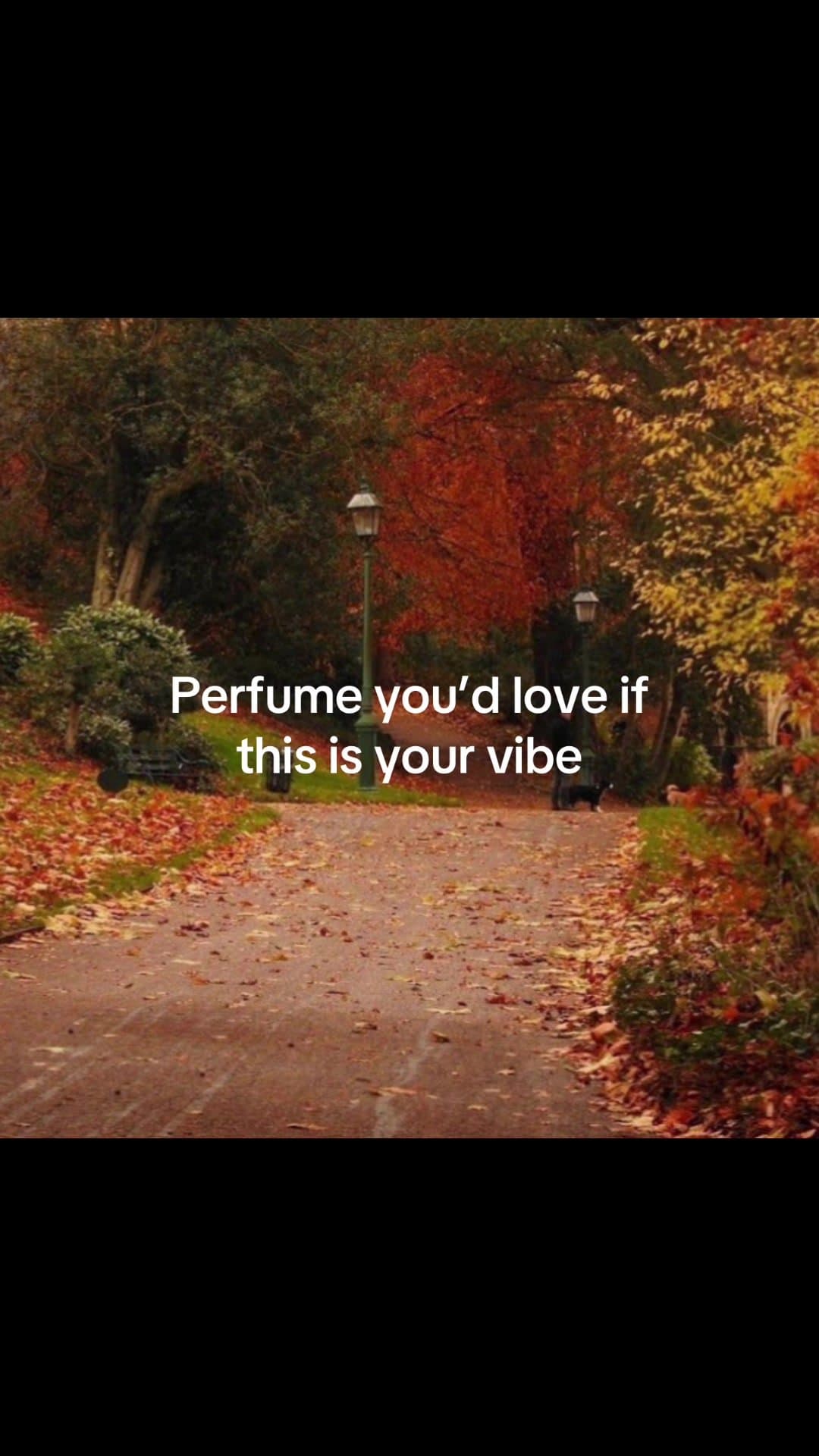 Perfume you'd love if
this is your vibe