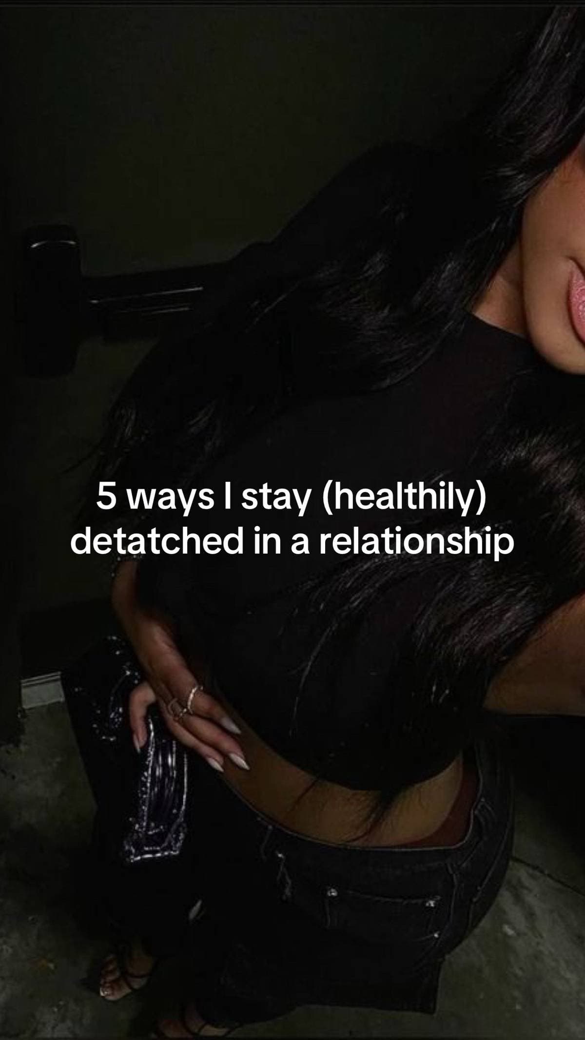5 ways I stay (healthily)
detatched in a relationship