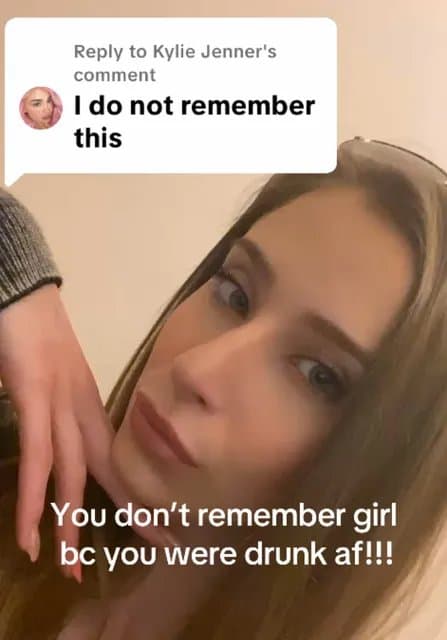 Reply to Kylie Jenner's
comment

I do not remember
this


You don't remember gir…