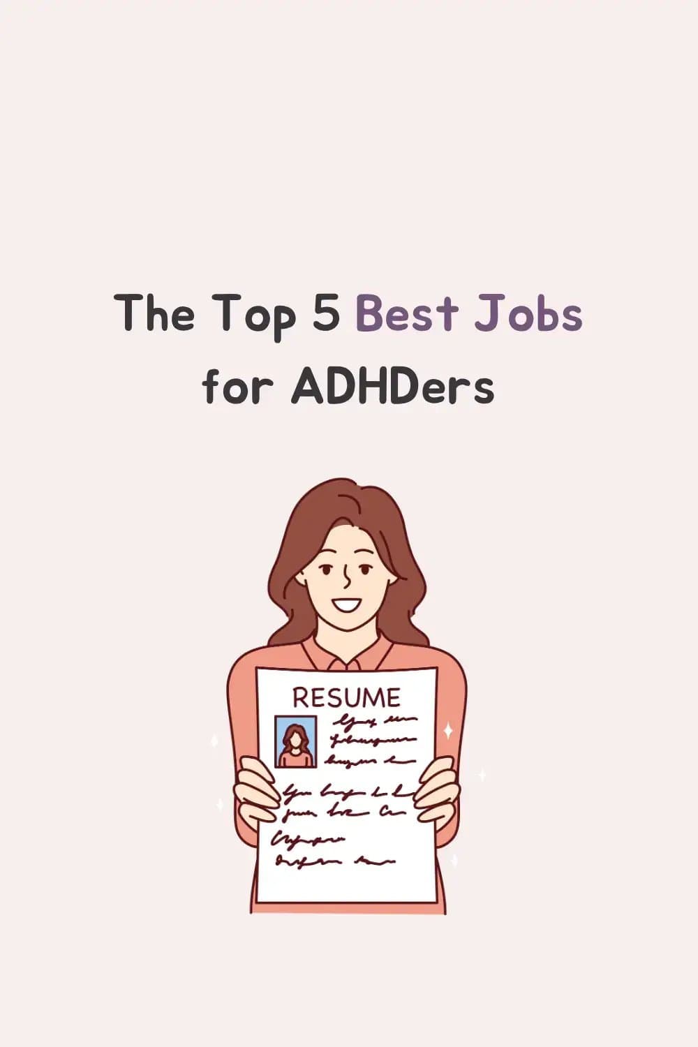 The Top 5 Best Jobs
for ADHDers
