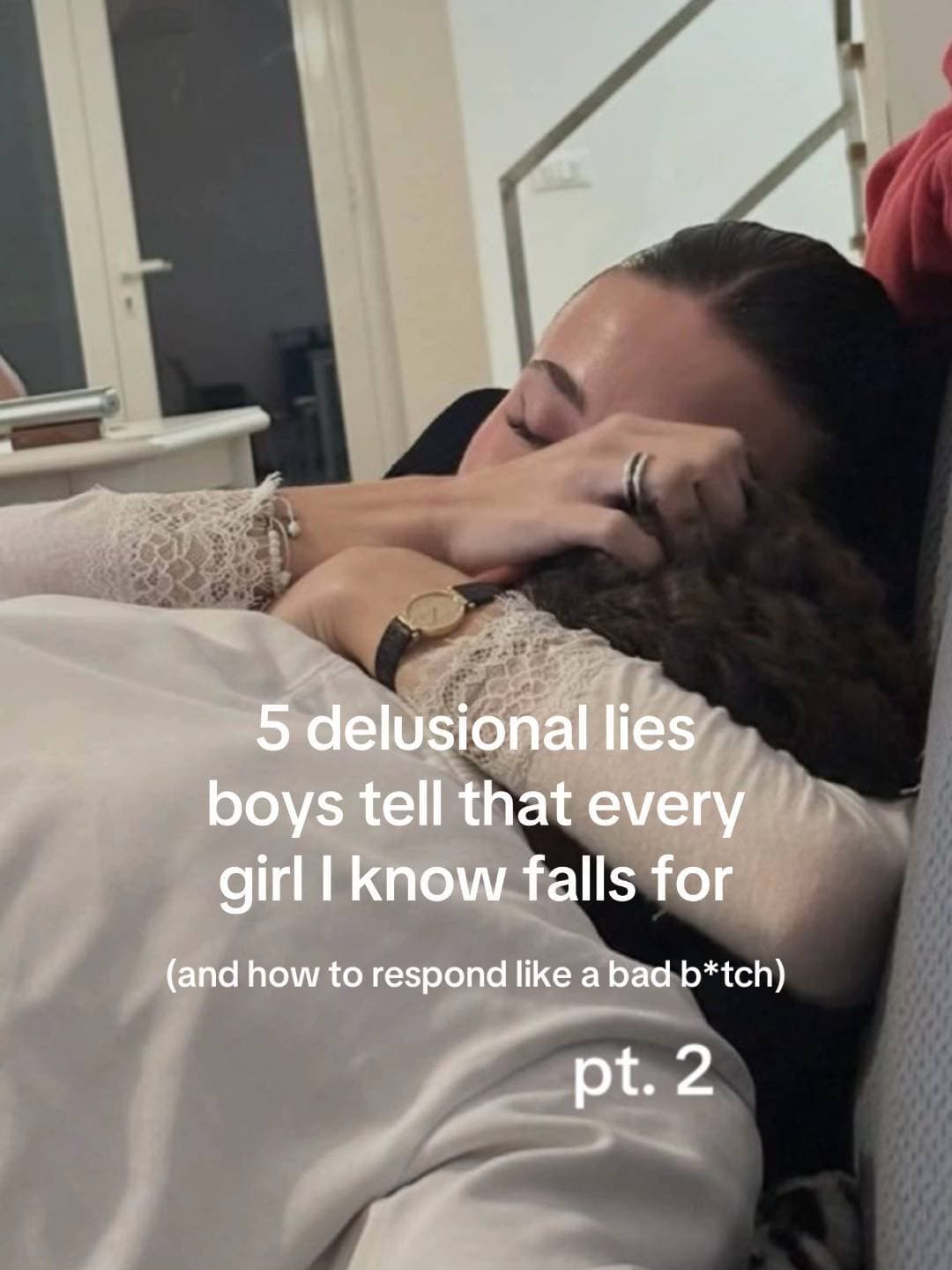 5 delusional lies
boys tell that every
girl I know falls for
(and how to respond…