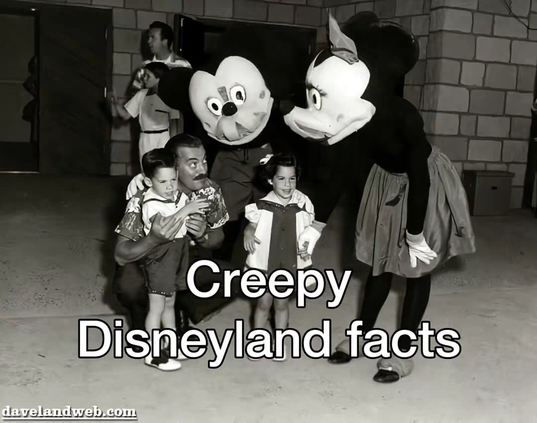Creepy Disneyland Facts