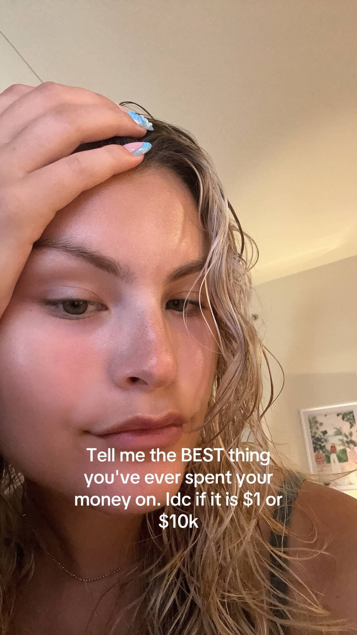 Tell me the BEST thing
you've ever spent your
money on. Idc if it is $1 or
$10k