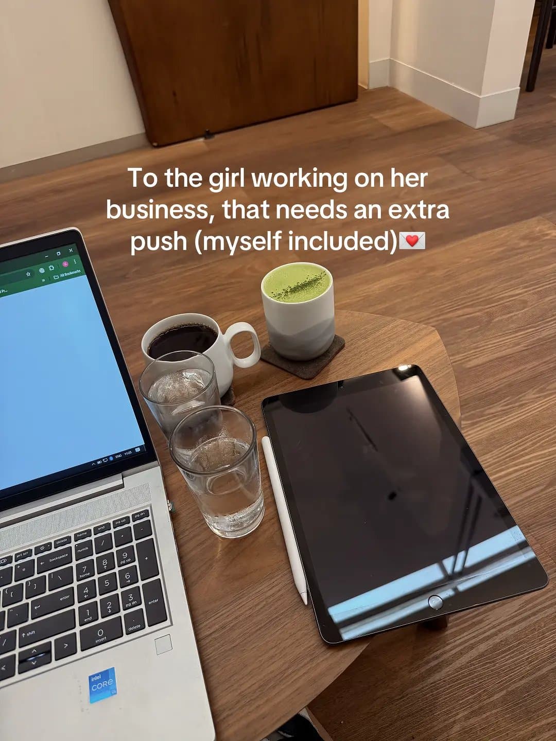 To the girl working on her
business, that needs an extra
push (myself included)�…