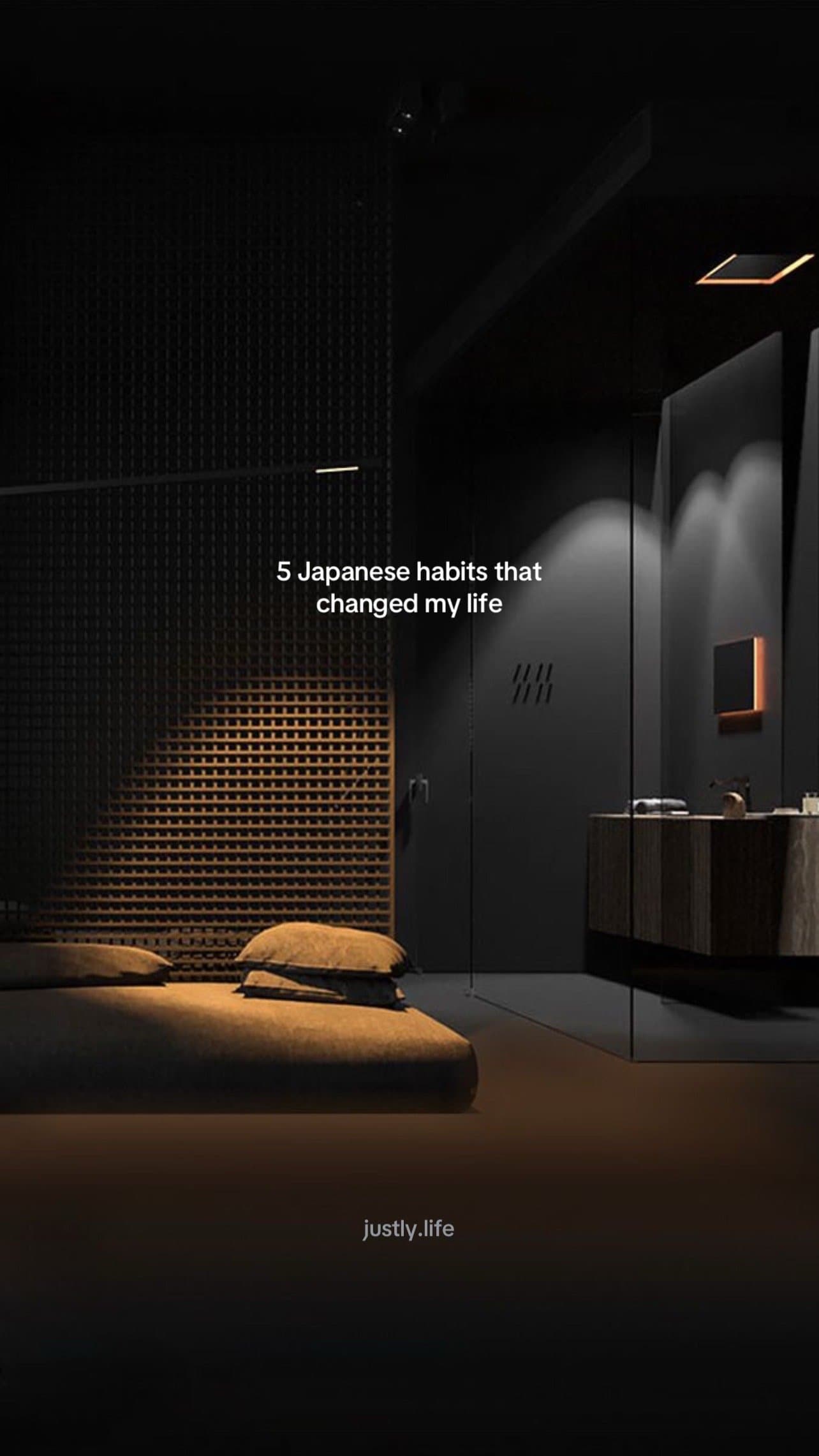 5 Japanese habits that
changed my life

justly.life