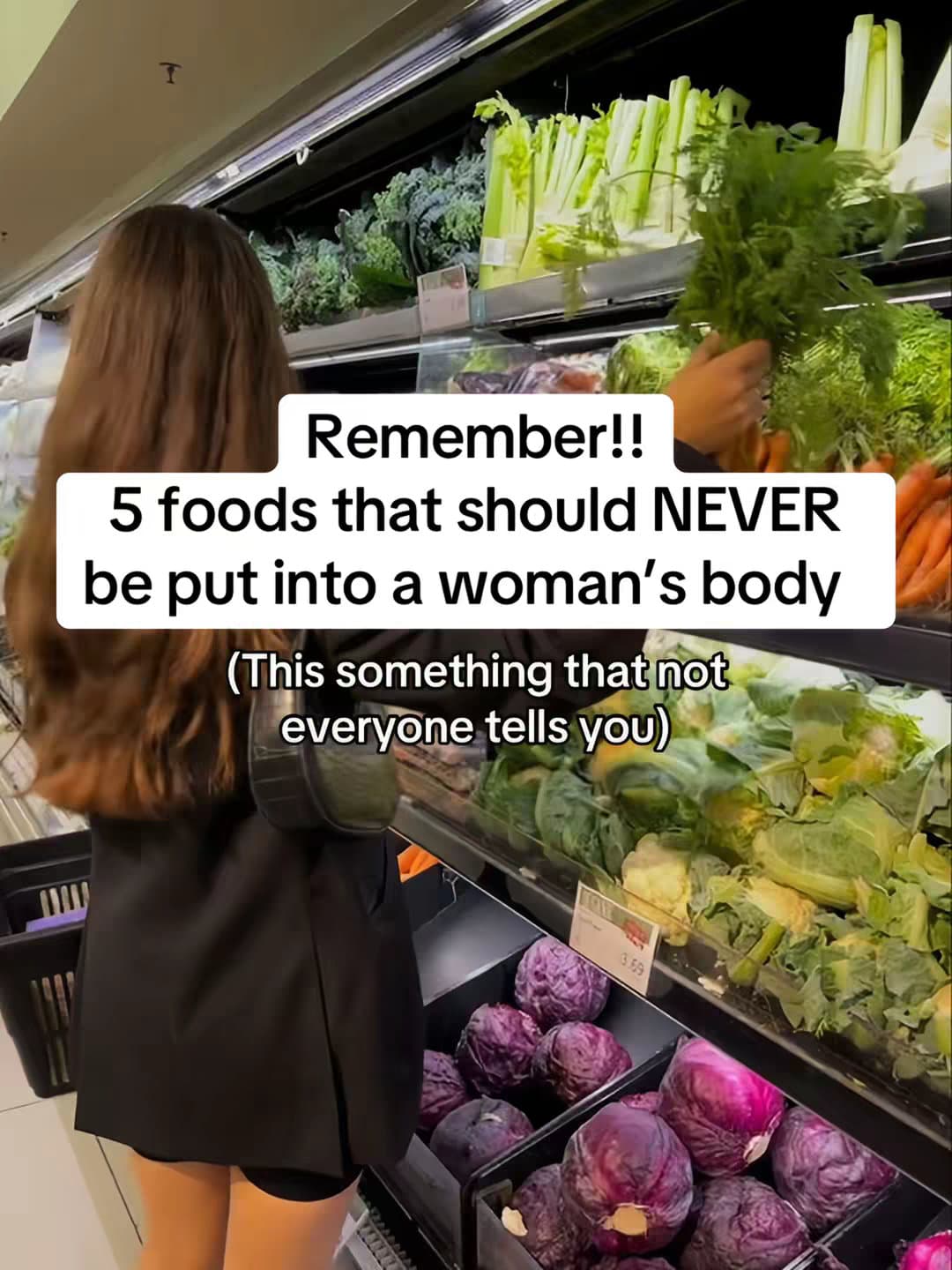 Remember!!
5 foods that should NEVER be put into a woman's body
(This something …