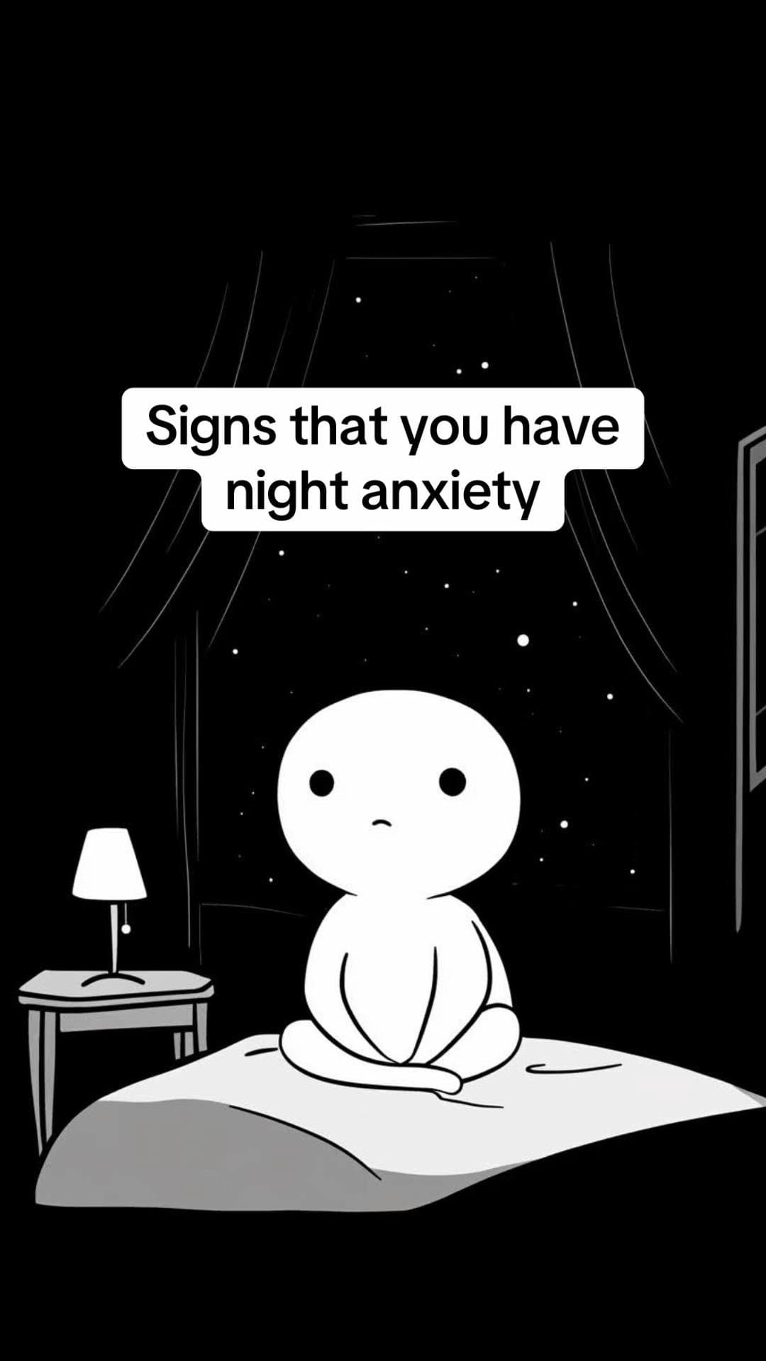 Signs that you have
night anxiety