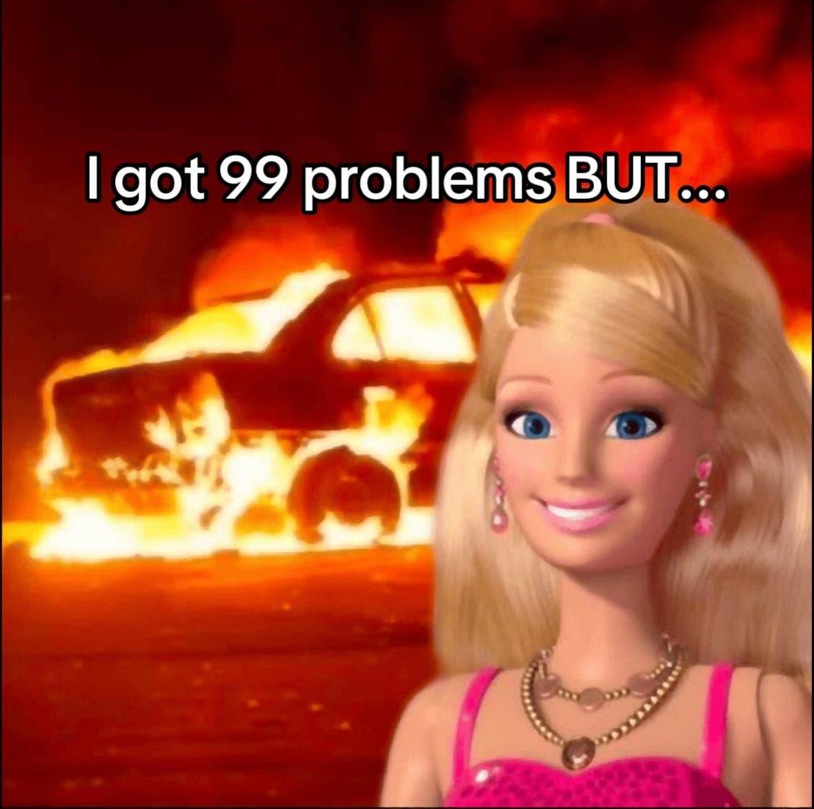 I got 99 problems BUT...