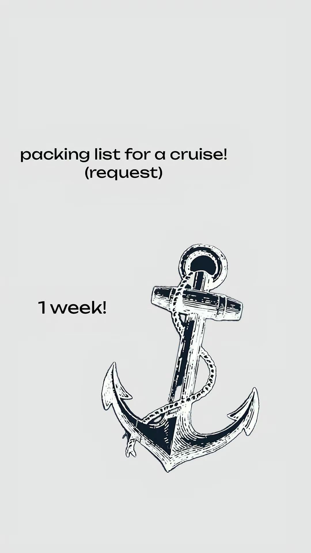 packing list for a cruise!
(request)

1 week!