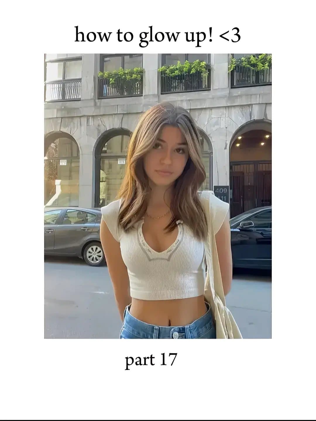 how to glow up! <3
part 17