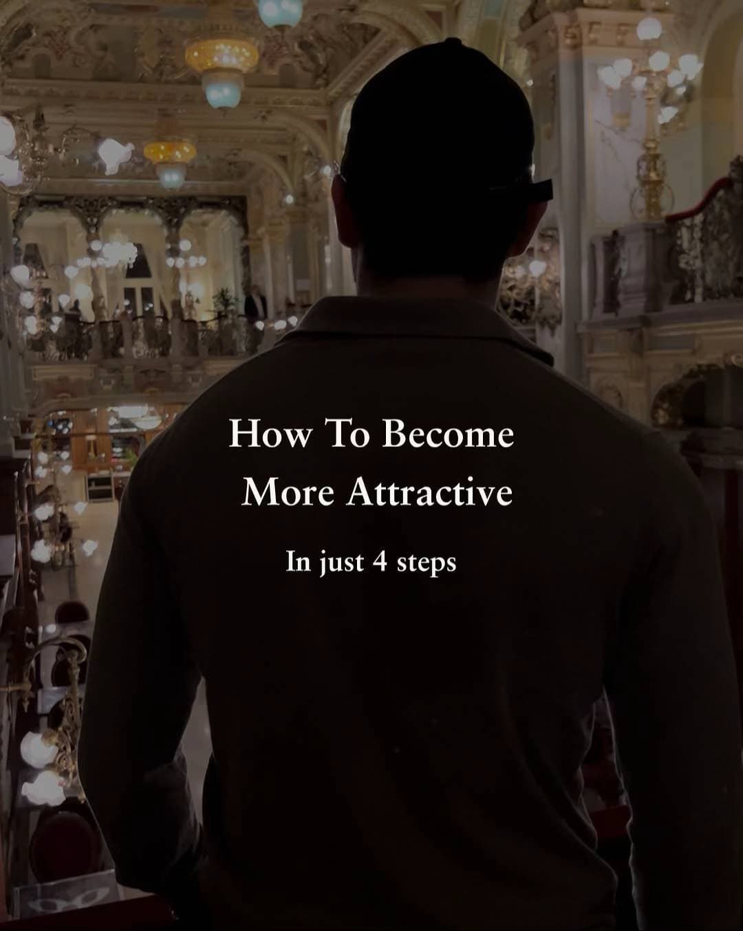 How To Become
More Attractive

In just 4 steps