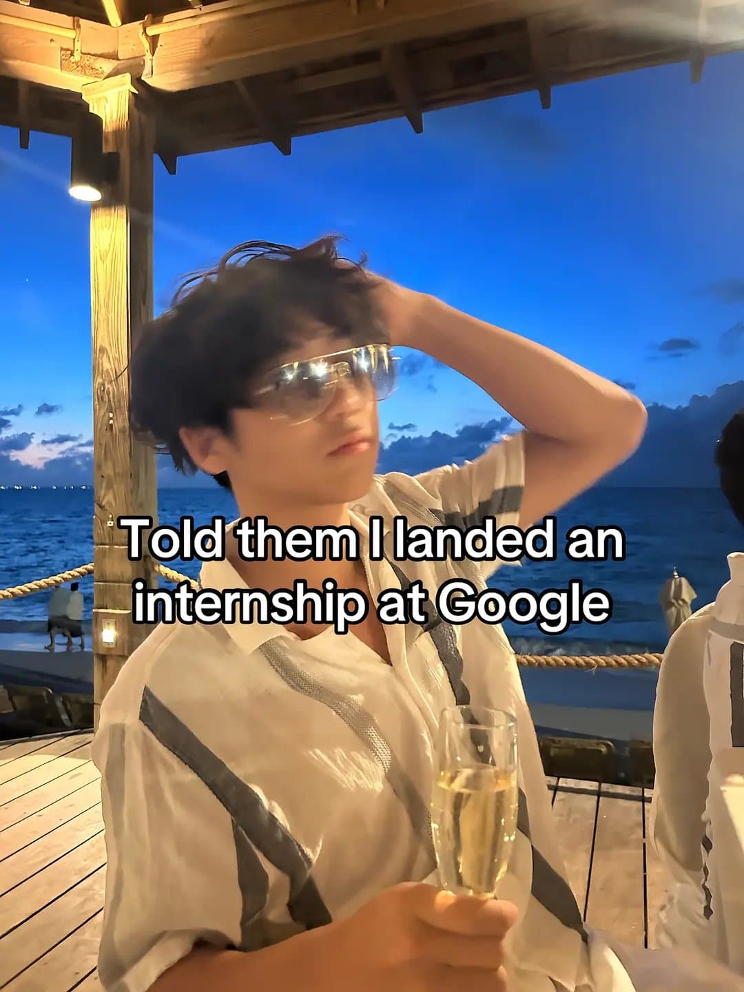 Told them I landed an
internship at Google