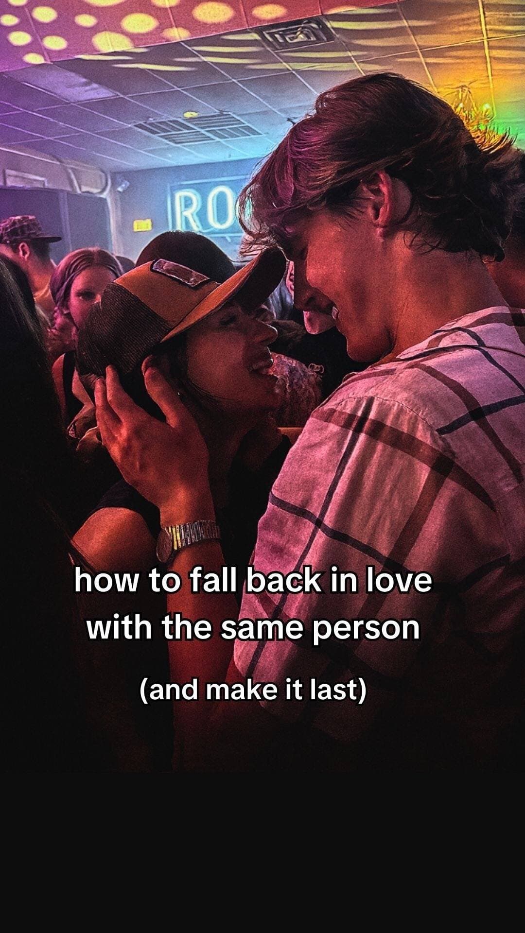 how to fall back in love
with the same person
(and make it last)