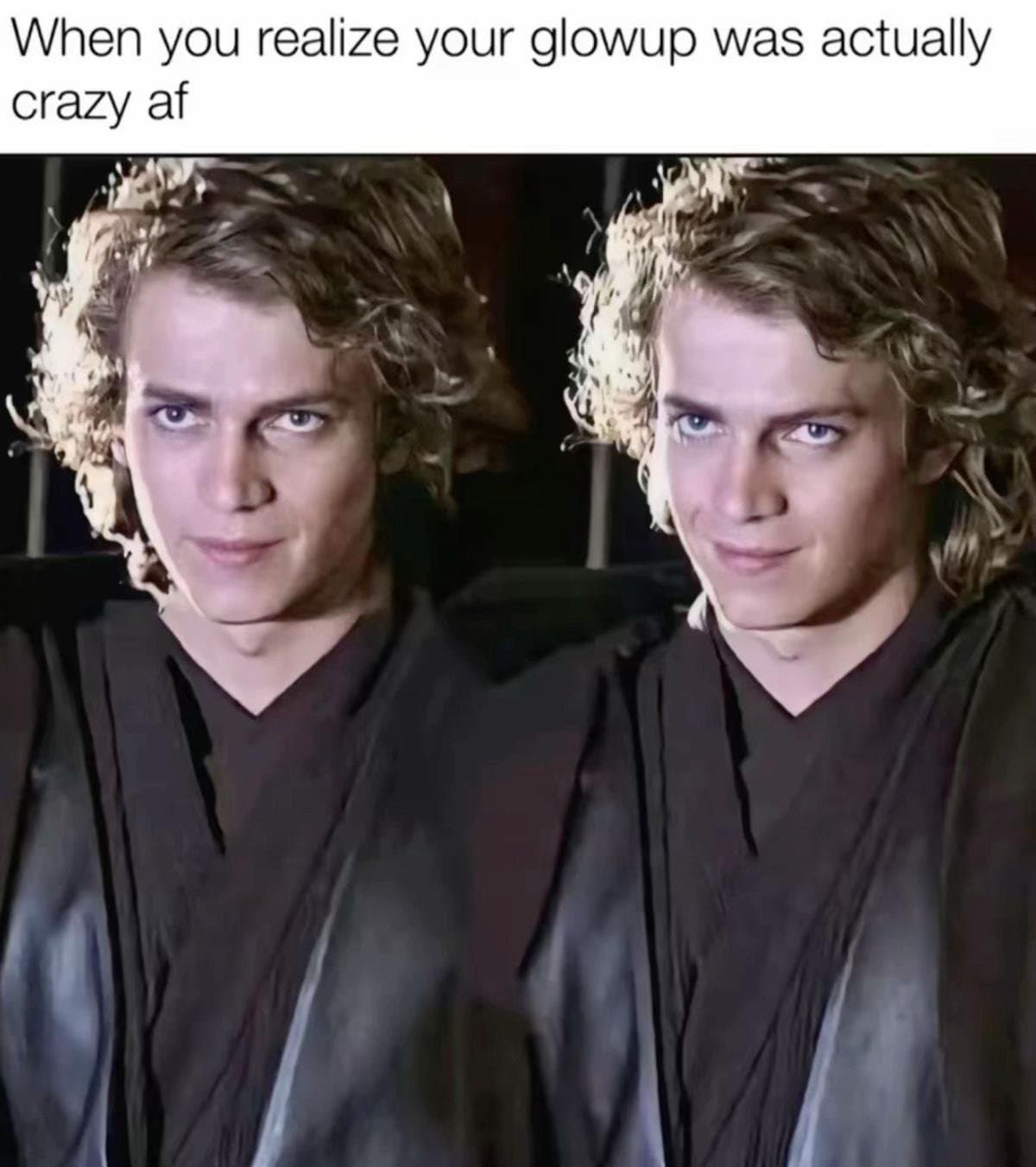 When you realize your glowup was actually
crazy af