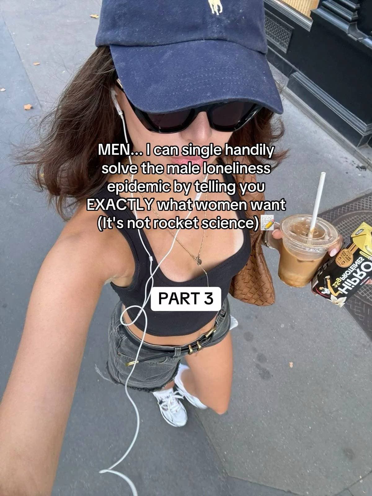 MEN ... I can single handily
solve the male loneliness
epidemic by telling you
E…