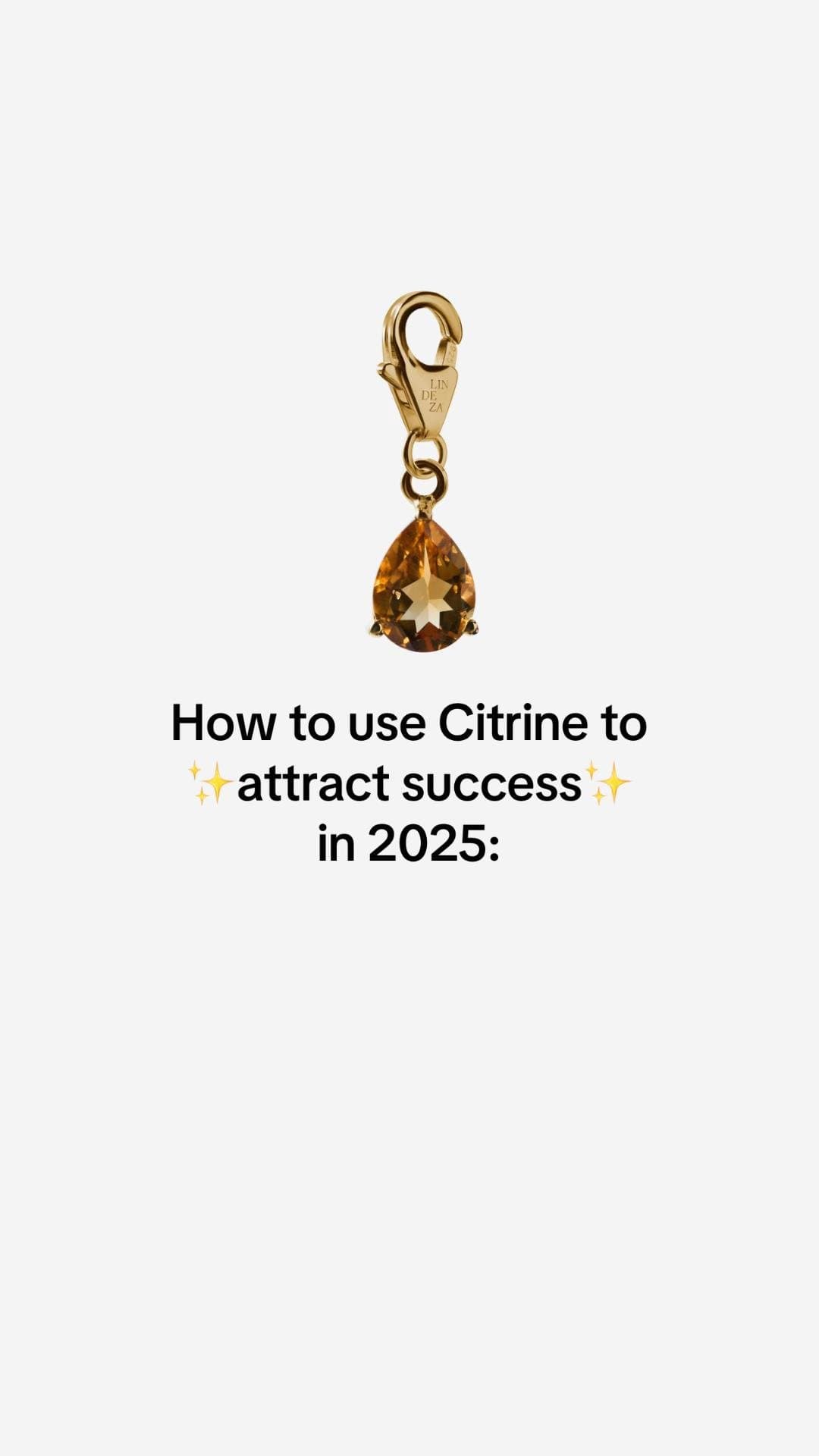 How to use Citrine to
✨attract success✨
in 2025: