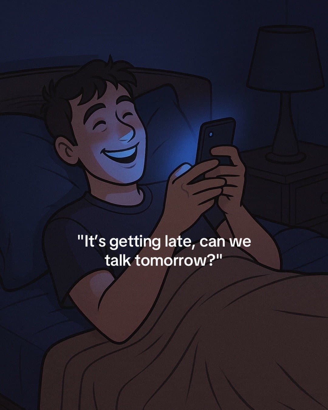 "It's getting late, can we
talk tomorrow?"