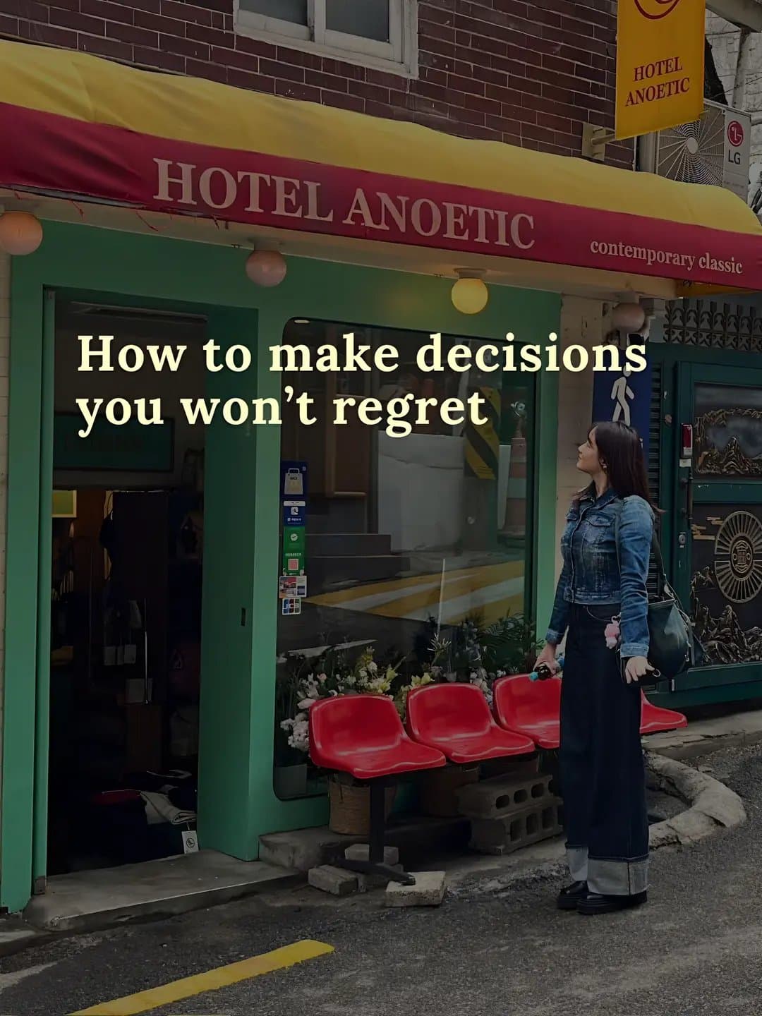How to make decisions
you won't regret