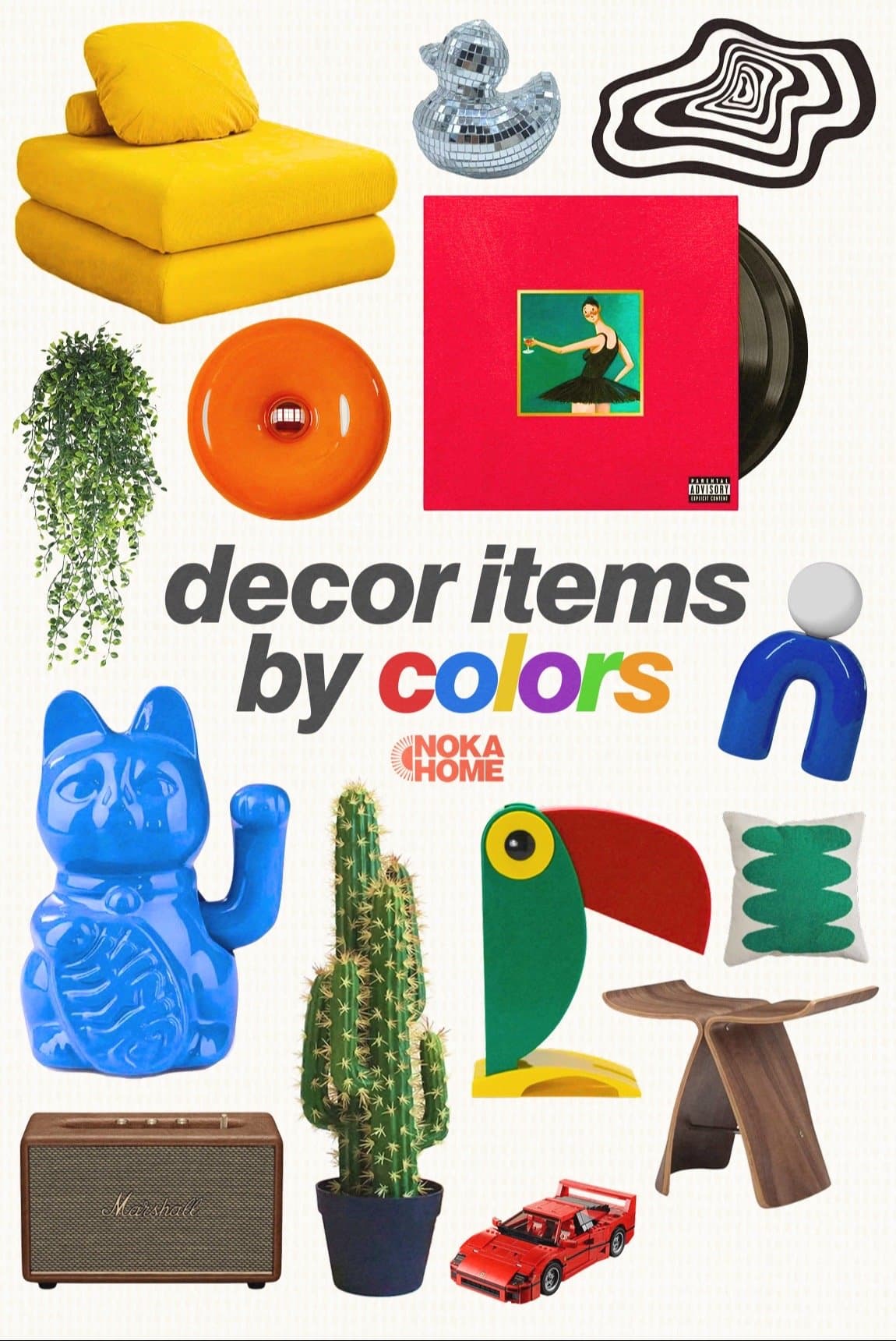 decor items
by colors
NOKA
HOME