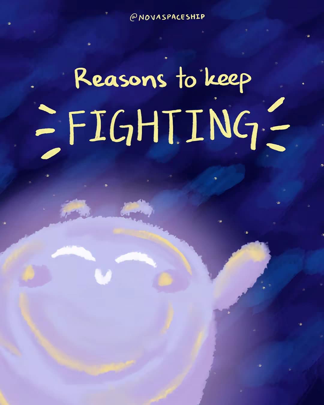 Reasons to keep FIGHTING