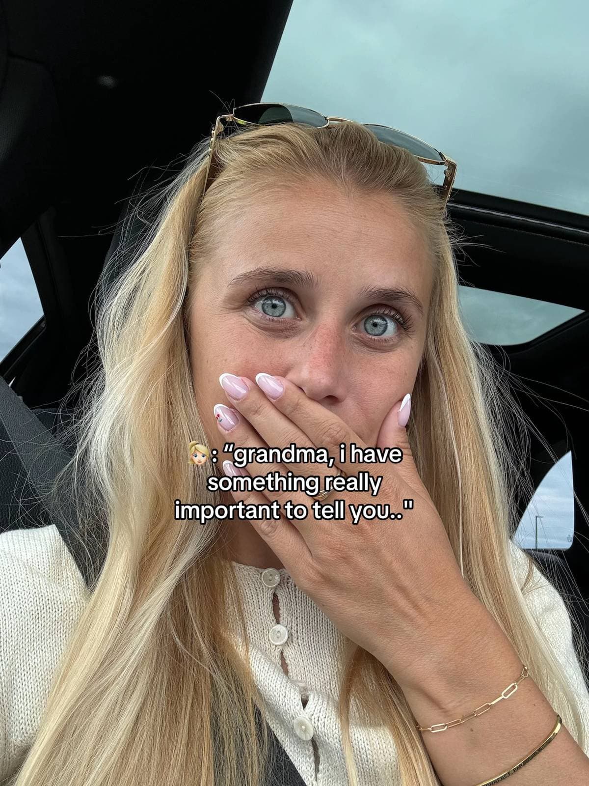 👩🏼: "grandma, i have
something really
important to tell you.."