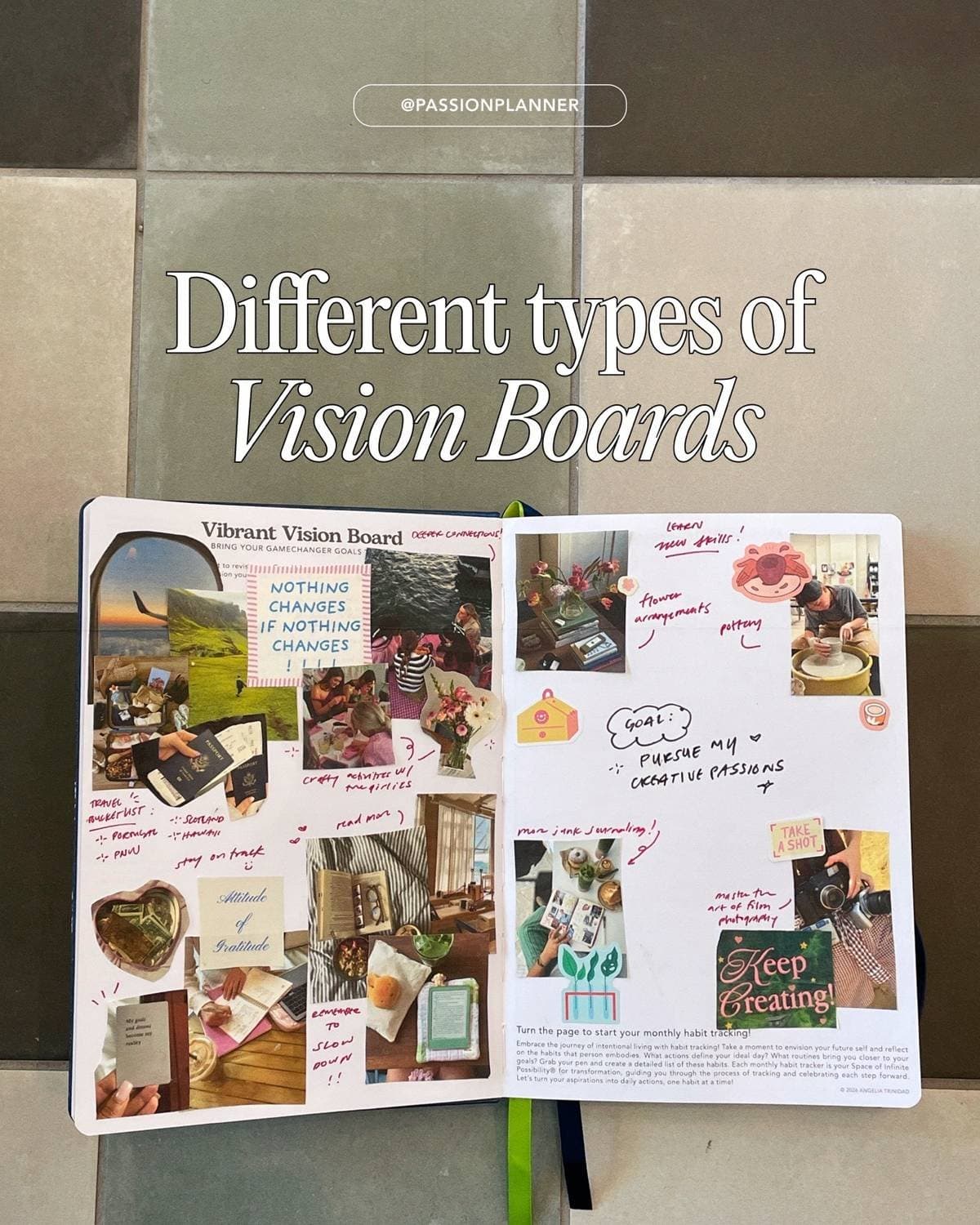 @PASSIONPLANNER

Different types of
Vision Boards
