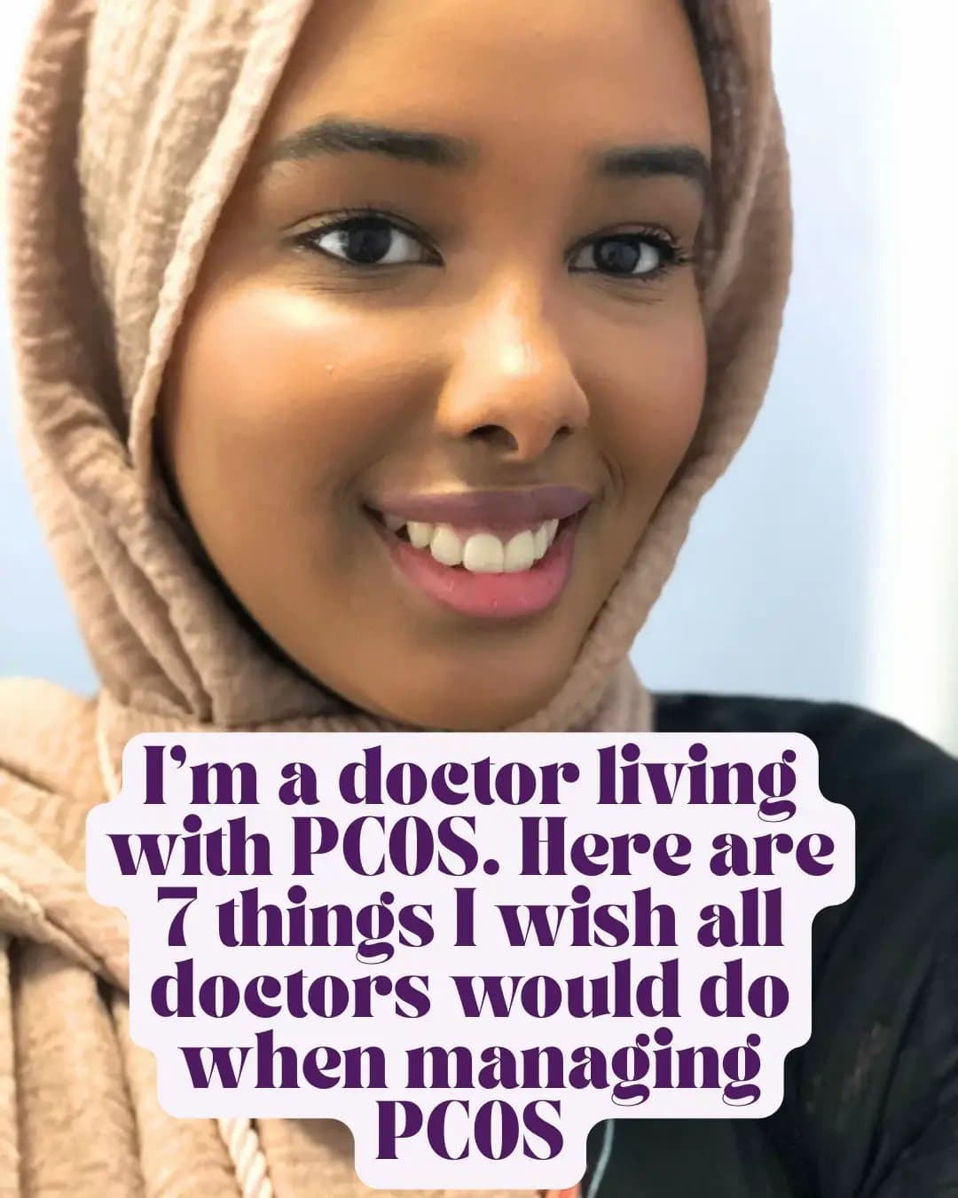 I'm a doctor living
with PCOS. Here are
7 things I wish all
doctors would do
whe…