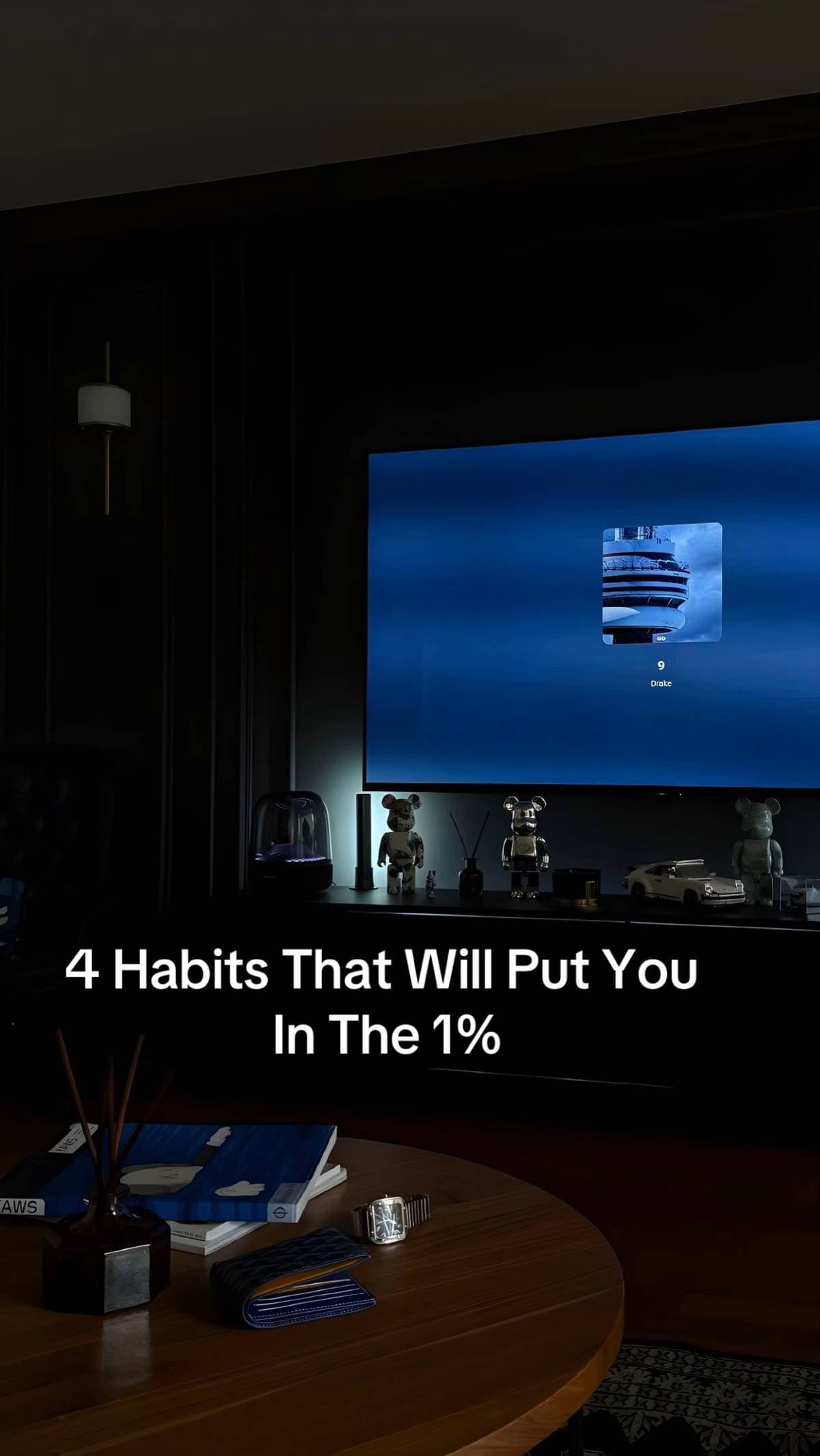 4 Habits That Will Put You
In The 1%