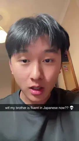 wtf my brother is fluent in Japanese now?? 💀
