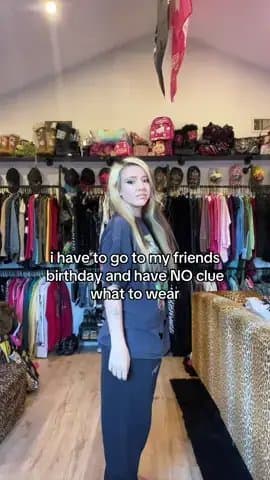 i have to go to my friends
birthday and have NO clue
what to wear

...wait i hav…