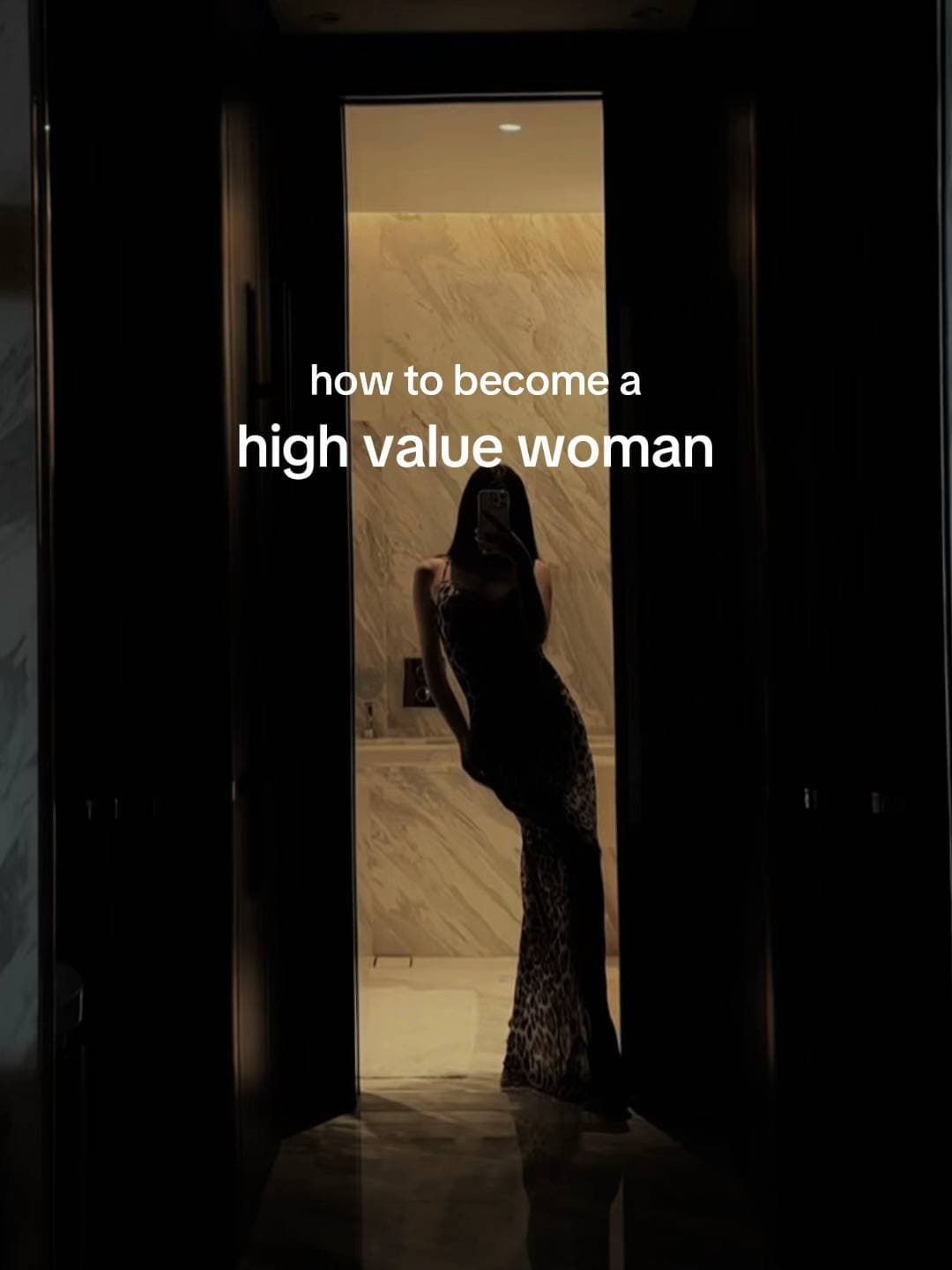 how to become a
high value woman