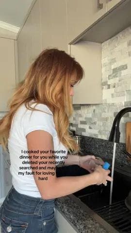 I cooked your favorite
dinner for you while you
deleted your recently
searched a…