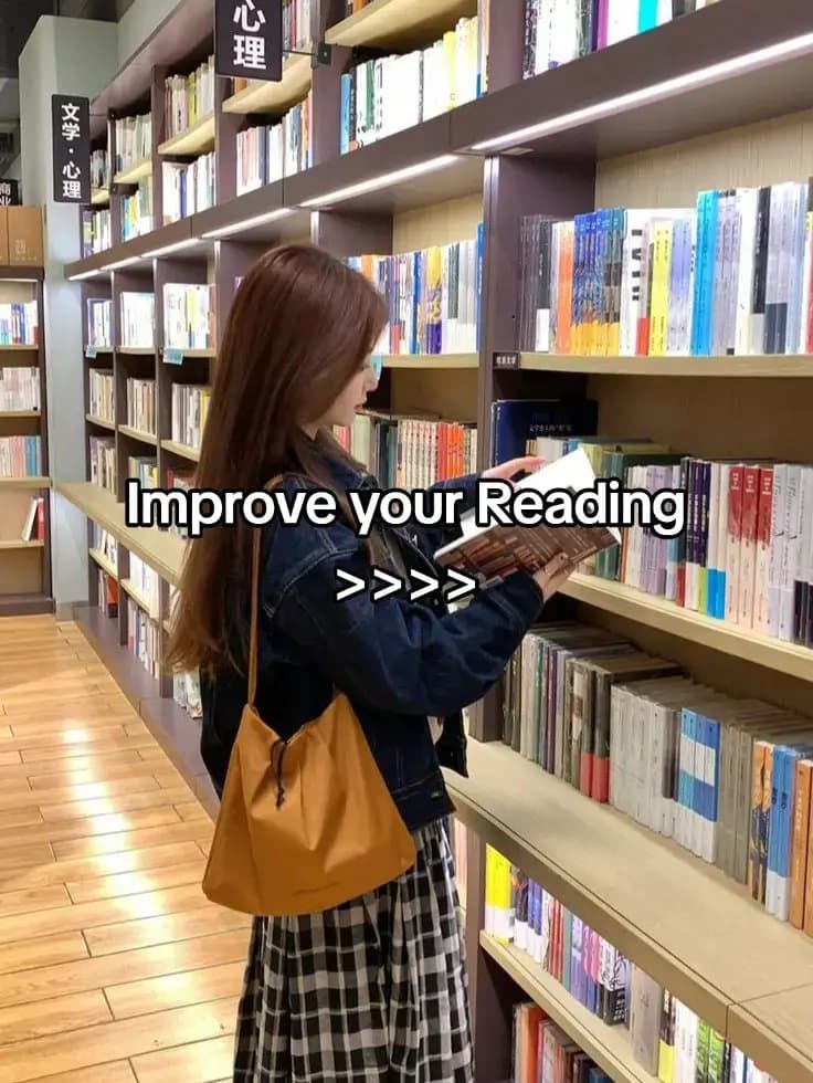 Improve your Reading
>>>>