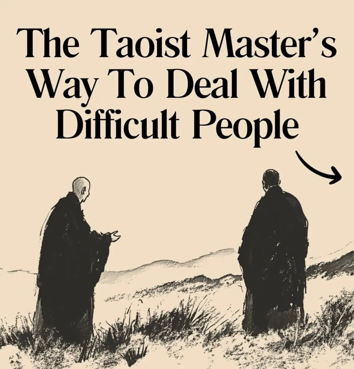 The Taoist Master's
Way To Deal With
Difficult People