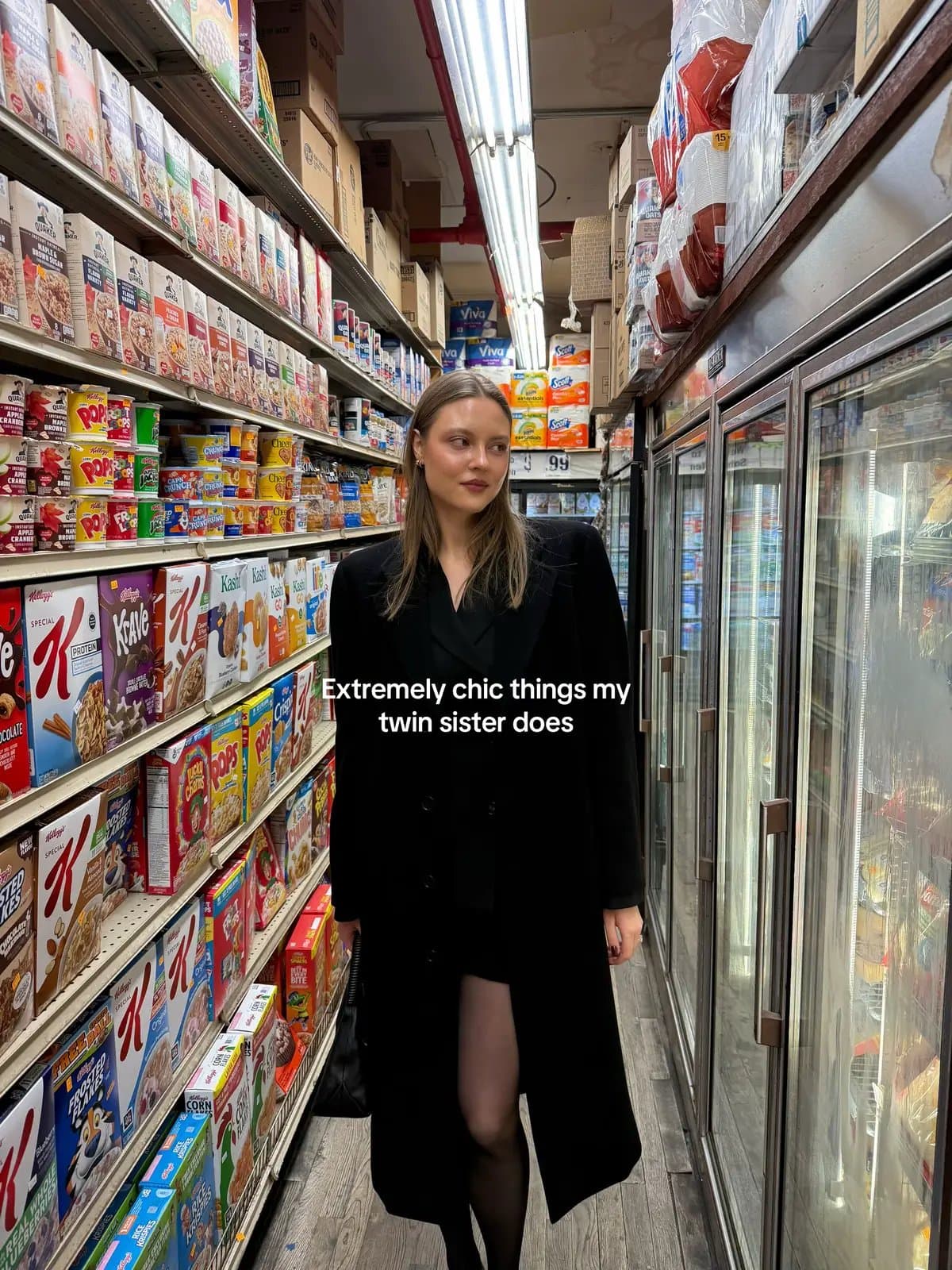 Extremely chic things my
twin sister does