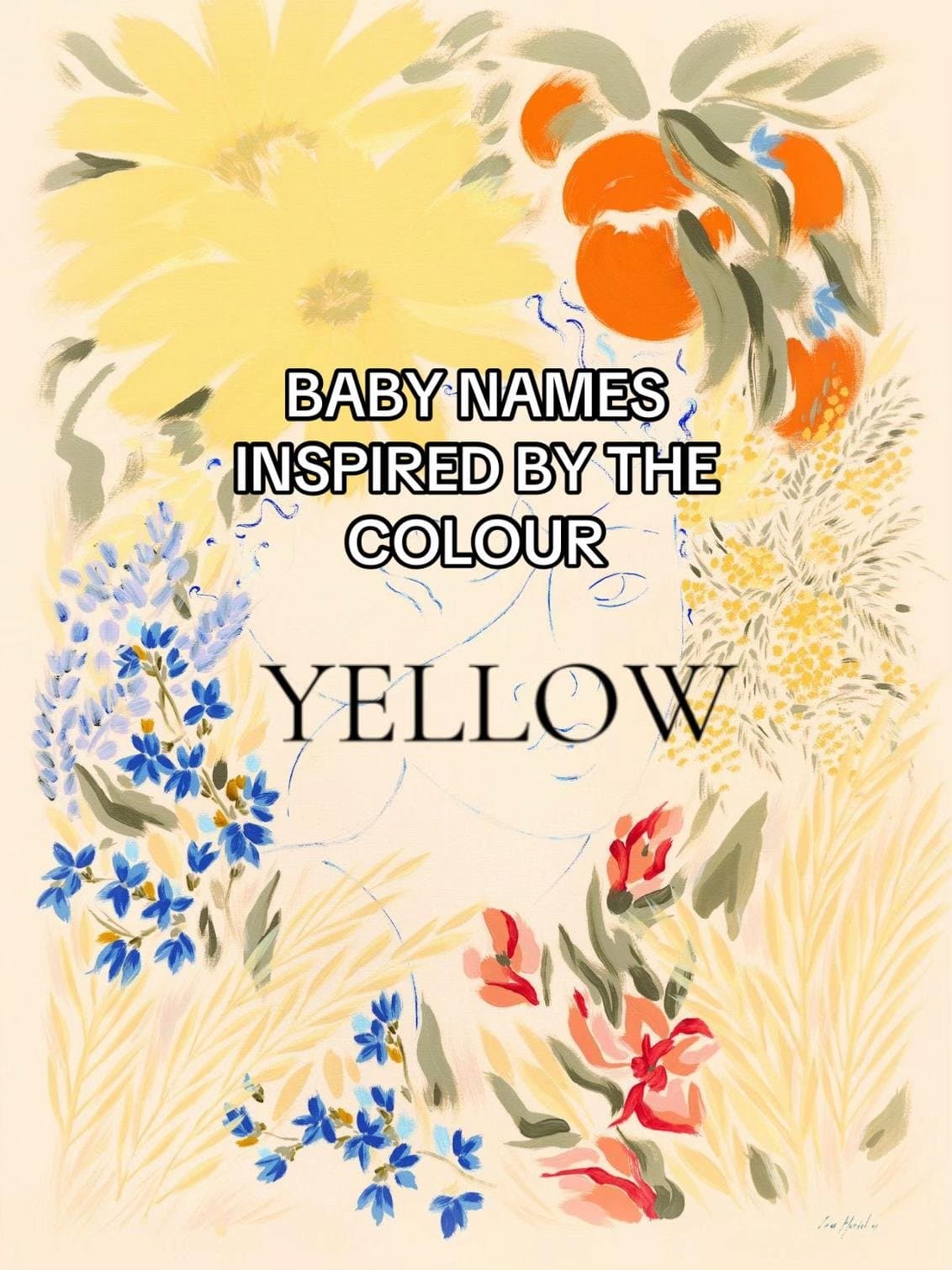 BABY NAMES
INSPIRED BY THE
COLOUR
YELLOW