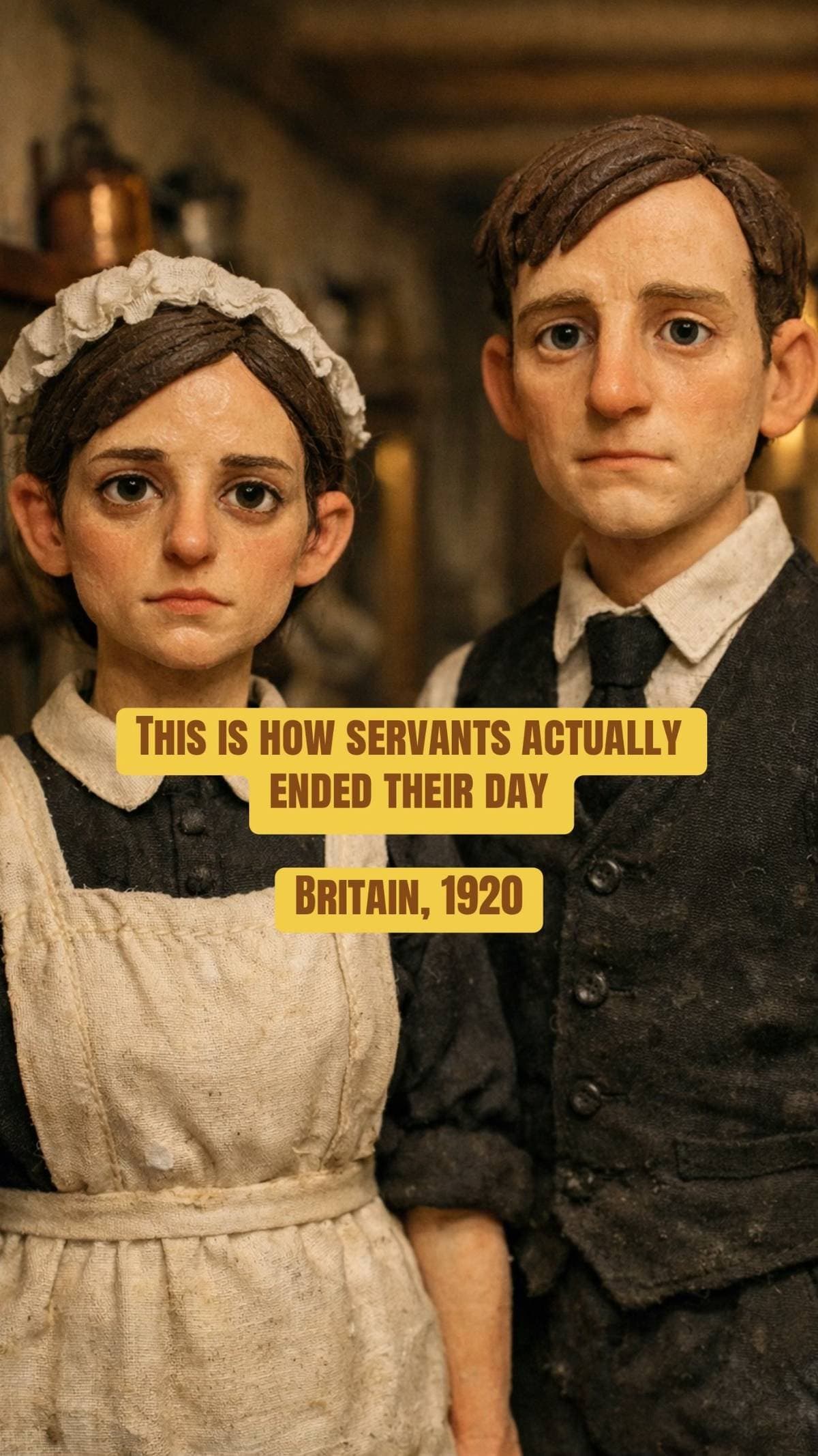 THIS IS HOW SERVANTS ACTUALLY
ENDED THEIR DAY
BRITAIN, 1920