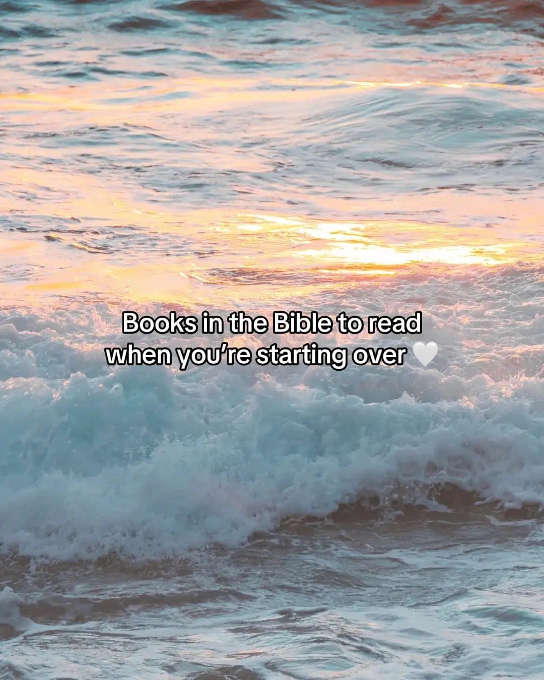 Books in the Bible to read
when you're starting over 🤍