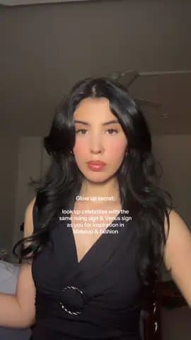 Glow up secret:
look up celebrities with the
same rising sign & Venus sign
as yo…