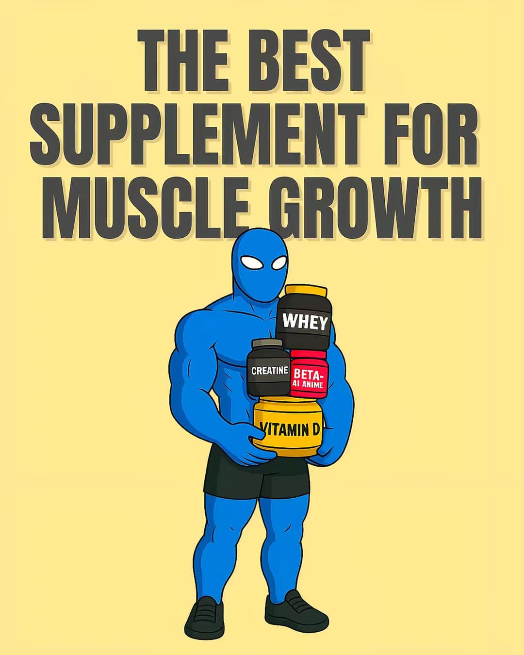 THE BEST
SUPPLEMENT FOR
MUSCLE GROWTH