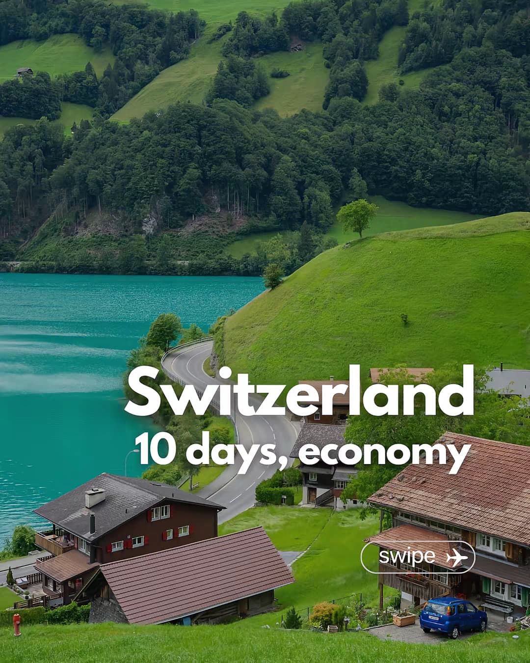 Switzerland
10 days, economy
Swipe ➔