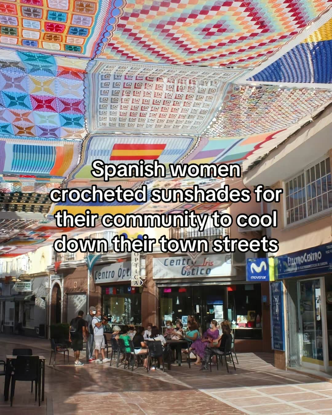 Spanish women
crocheted sunshades for
their community to cool
down their town st…