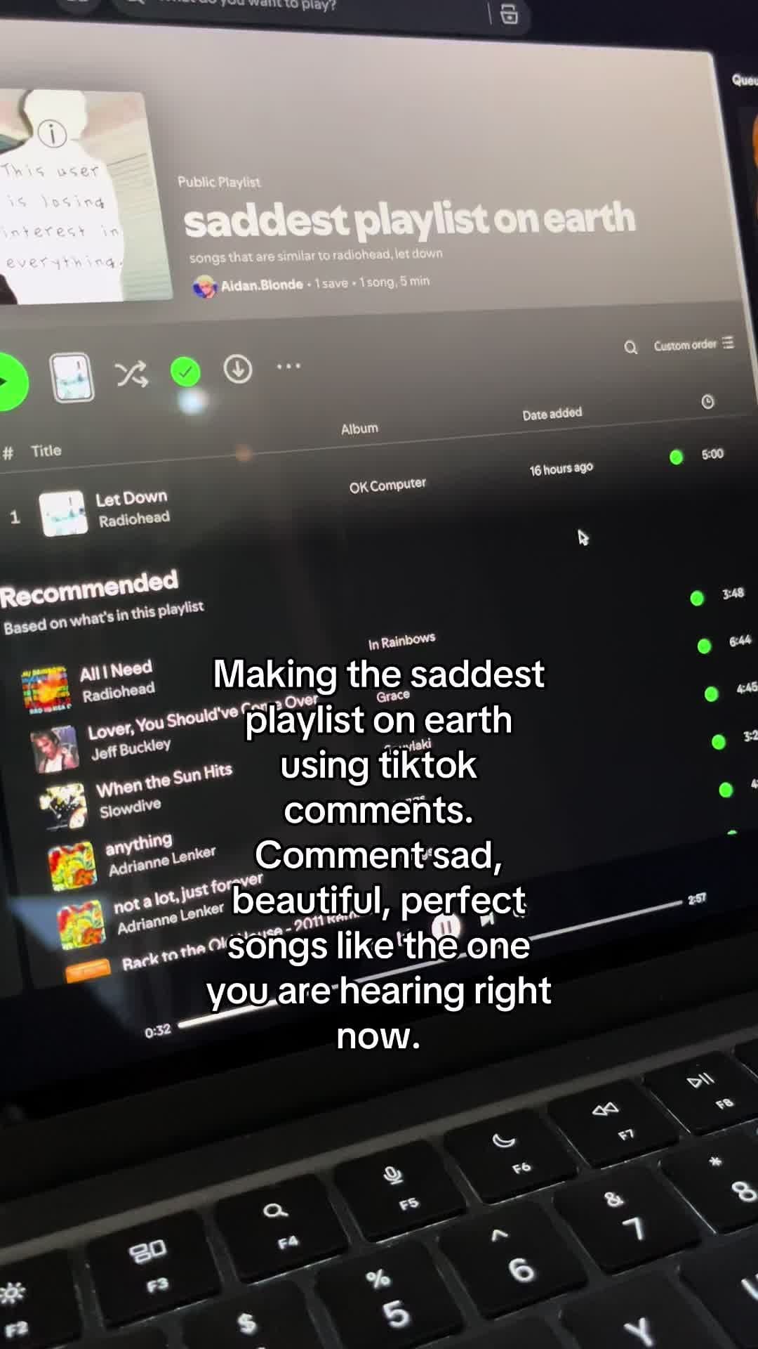 Making the saddest
playlist on earth
using tiktok
comments.
Comment sad,
beautif…