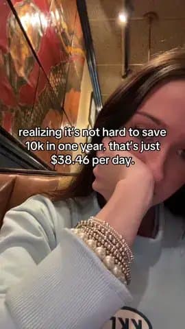 realizing it's not hard to save
10k in one year. that's just
$38.46 per day.