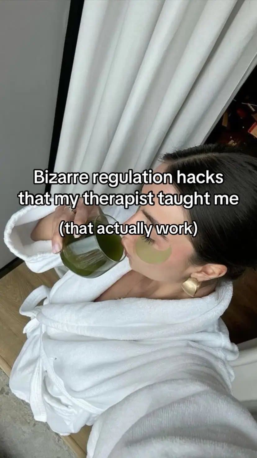 Bizarre regulation hacks that my therapist taught me (that actually work)