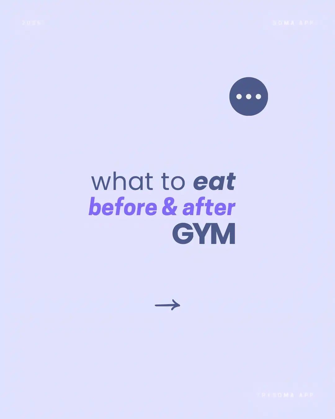 what to eat
before & after
GYM