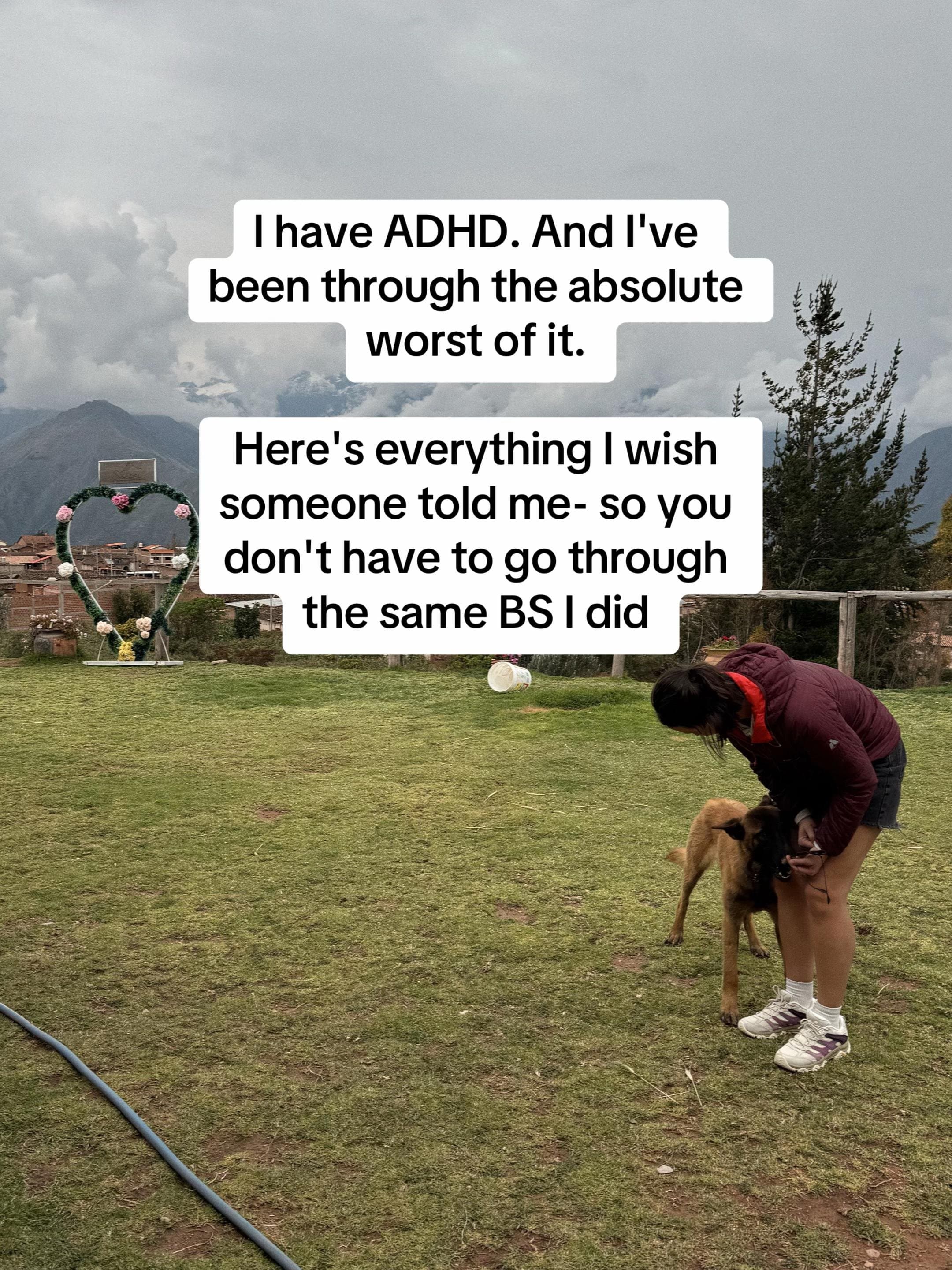 I have ADHD. And I've
been through the absolute
worst of it.
Here's everything …