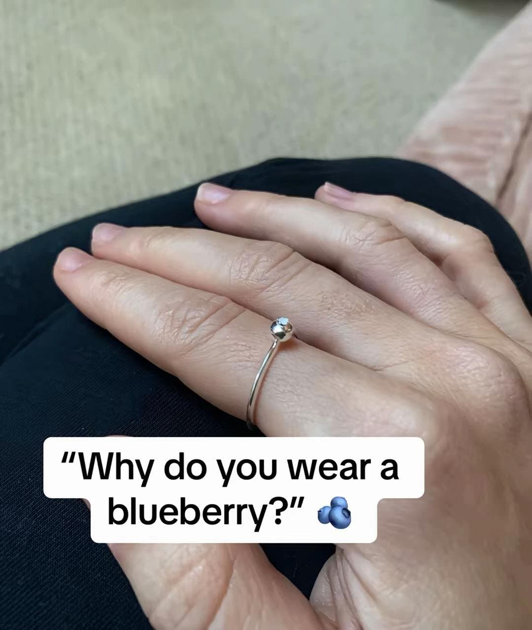 "Why do you wear a
blueberry?" π«