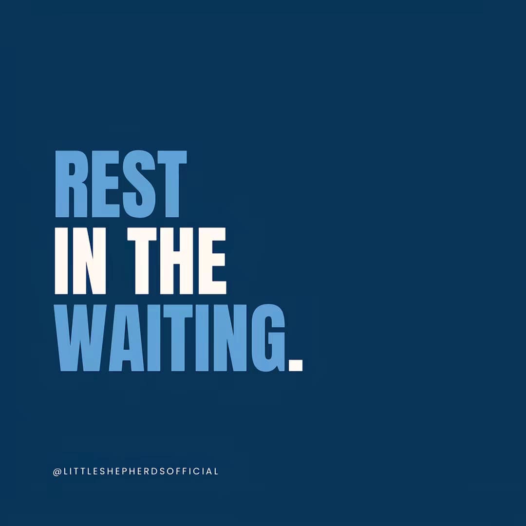 REST IN THE WAITING.