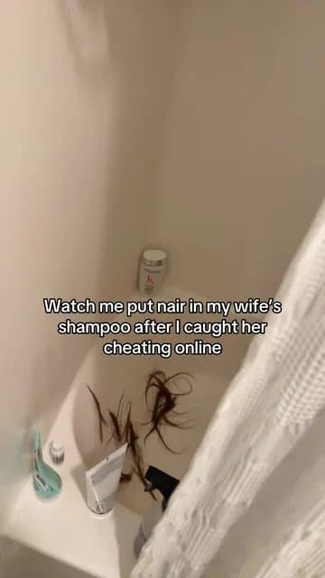 Watch me put nair in my wife's shampoo after I caught her cheating online